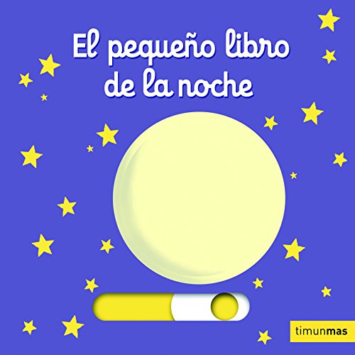 El pequeño libro de la noche (Libros con solapas y lengüetas)