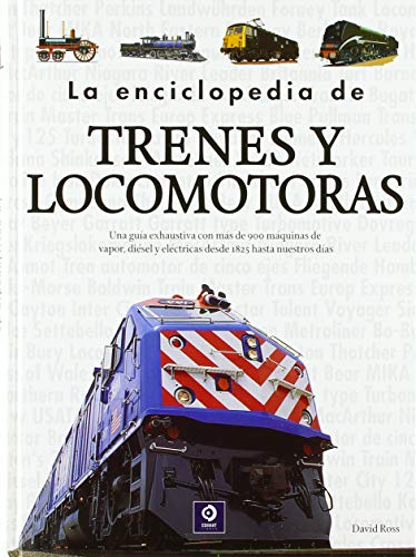 La enciclopedia de trenes y locomotoras: 003 (Enciclopedia básica)