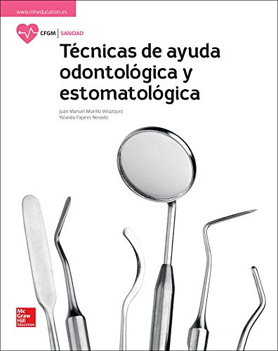 LA Tecnicas de ayuda odontologica y estomatologica GM. Libro alumno.
