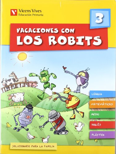 Vacaciones con los Robits 3. Libro y Solucionario (Los Robits - Els Robits)