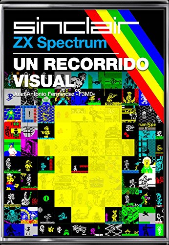 ZX Spectrum: Un recorrido visual (Ensayo)