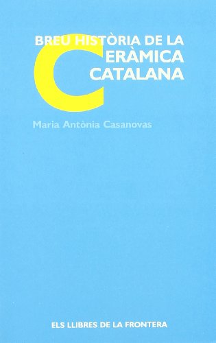 Breu historia de la ceràmica catalana (Coneguem Catalunya)