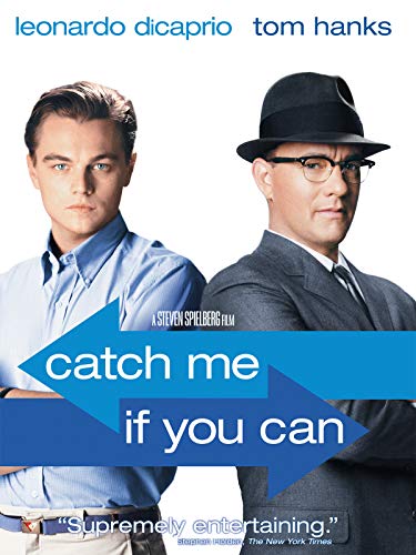 Catch Me If You Can Catch Me If You Can