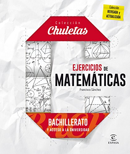 Ejercicios De Matemáticas Para Bachillerato - 9788467044485 (CHULETAS)