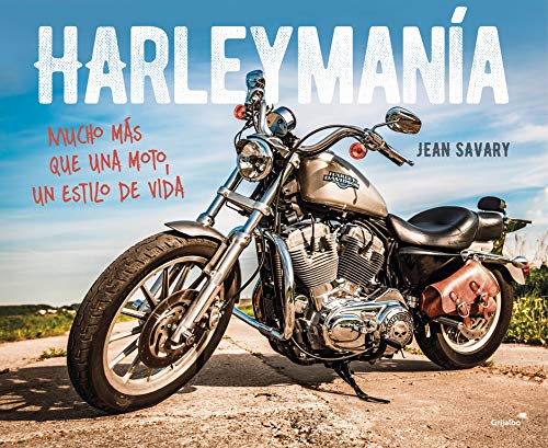 Harleymanía: Mucho más que una moto, un estilo de vida (Ocio y tiempo libre)