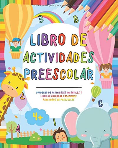 Libro de actividades preescolar: Cuaderno de actividades infantiles - Libro de colorear vacaciones para niños y niñas de preescolar - Ejercicio en ... preescolar y educación infantil Montessori