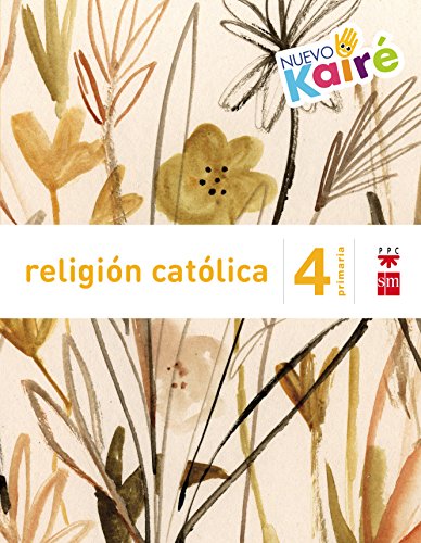 Religión católica. 4 Primaria. Nuevo Kairé - 9788467580860 Religión católica. 4 Primaria. Nuevo Kairé - 9788467580860