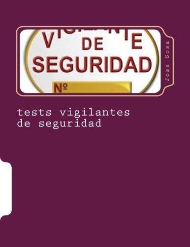 tests vigilantes de seguridad: ejercicios de autoevaluacion para vigilantes de seguridad