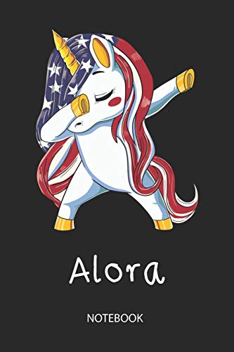 Alora - Notebook: Blank Lined Personalized & Customized Name Patriotic USA Flag Hair Dabbing Unicorn School Notebook / Journal for Girls & Women. ... of July, Birthday, Christmas & Name Day Gift.