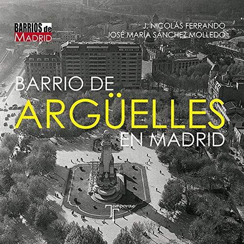 Barrio de Argüelles en Madrid