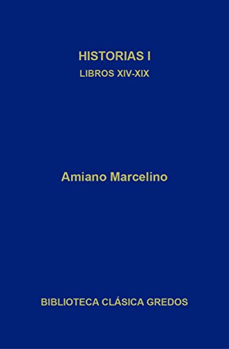 Historias I. Libros XIV-XIX (Biblioteca Clásica Gredos nº 385)