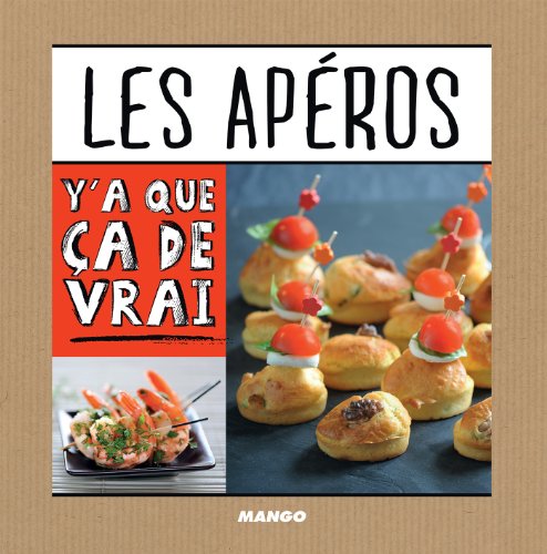 Les apéros (Y'a que ça de vrai) (French Edition)