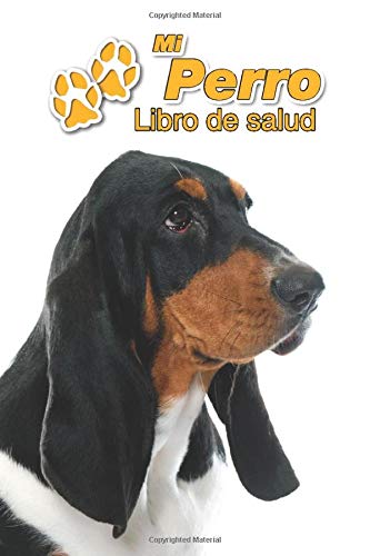 Mi Perro Libro de salud: Basset Hound | Cachorro | 109 páginas 15cm x 23cm A5 | Cuaderno para llenar | Agenda de Vacunas | Seguimiento Médico | Visitas Veterinarias | Diario de un Perro | Contactos Mi Perro Libro de salud: Basset Hound | Cachorro | 109 páginas 15cm x 23cm A5 | Cuaderno para llenar | Agenda de Vacunas | Seguimiento Médico | Visitas Veterinarias | Diario de un Perro | Contactos