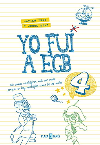 Yo fui a EGB 4: (Incluye juego de parchís y lámina de pegatinas exclusivas) (Éxitos) Yo fui a EGB 4: (Incluye juego de parchís y lámina de pegatinas exclusivas) (Éxitos)