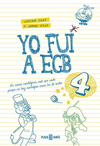 Yo fui a EGB 4: (Incluye juego de parchís y lámina de pegatinas exclusivas) (Éxitos)