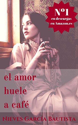 El amor huele a café El amor huele a café