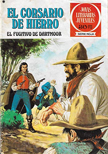 EL CORSARIO DE HIERRO - Nº 26 - EL FUGITIVO DE DARTMOOR - JOYAS LITERARIAS JUVENILES - EDITORIAL BRUGUERA - 1ª ED. 1978.