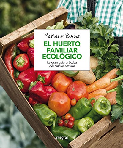 El huerto familiar ecológico (CULTIVOS)