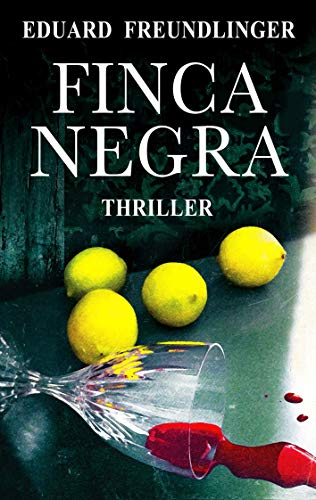 Finca negra: Andalucía thriller Finca negra: Andalucía thriller