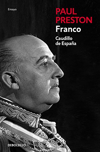 Franco (edición actualizada): Caudillo de España (Ensayo | Biografía) Franco (edición actualizada): Caudillo de España (Ensayo | Biografía)