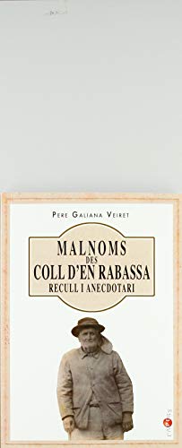 Malnoms Des Coll D’En Rabassa. Recull I Anecdotari: 27 (Papers)