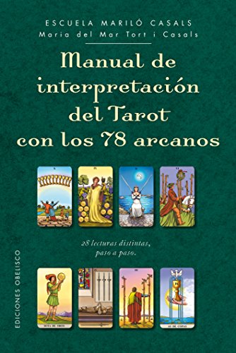 Manual de interpretación del tarot con los 78 arcanos (CARTOMANCIA) Manual de interpretación del tarot con los 78 arcanos (CARTOMANCIA)