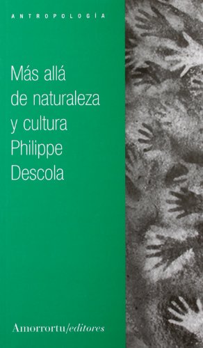 Más allá de naturaleza y cultura (Antropología y religión)