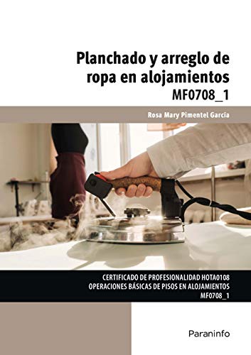 Planchado y arreglo de ropa en alojamientos MF0708_1 Planchado y arreglo de ropa en alojamientos MF0708_1