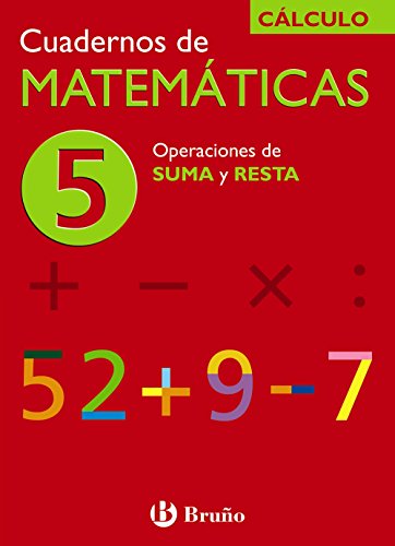 5 Operaciones de suma y resta (Castellano - Material Complementario - Cuadernos De Matemáticas) - 9788421656723