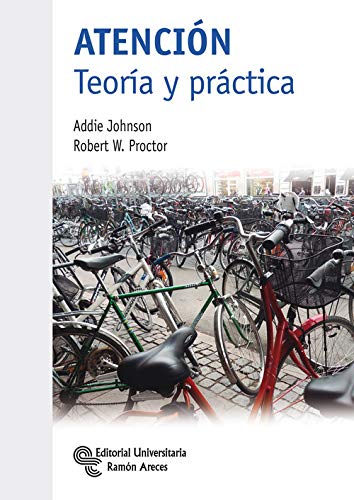 Atención. Teoría y Práctica (Manuales) Atención. Teoría y Práctica (Manuales)