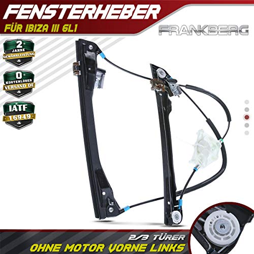 Frankberg Elevalunas eléctrico sin Motor Delantero Izquierdo para Ibiza III 6L1 para 2/3 Puertas año 2002 – 2009 Frankberg Elevalunas eléctrico sin Motor Delantero Izquierdo para Ibiza III 6L1 para 2/3 Puertas año 2002 – 2009