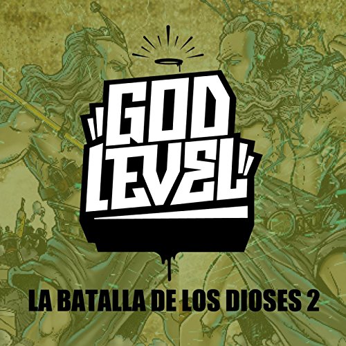 Godlevel La Batalla De Los Dioses 2 [Explicit]