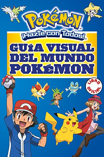 Guía visual del mundo Pokémon (Colección Pokémon)