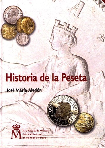Historia de la peseta Historia de la peseta