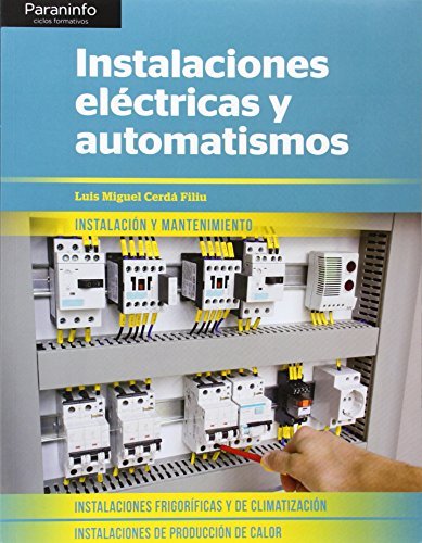 Instalaciones eléctricas y automatismos Instalaciones eléctricas y automatismos