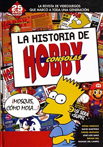 La Historia de Hobby Consolas(1991-2001).Mosquis, como mola (Biblioteca del recuerdo) La Historia de Hobby Consolas(1991-2001).Mosquis, como mola (Biblioteca del recuerdo)