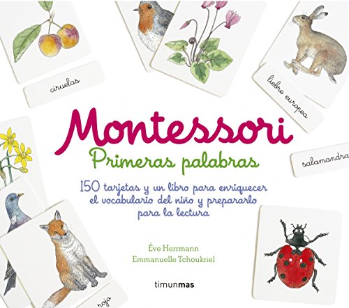 Montessori. Primeras palabras: 150 tarjetas y un libro para enriquecer el vocabulario del niño y prepararlo para la lectura Montessori. Primeras palabras: 150 tarjetas y un libro para enriquecer el vocabulario del niño y prepararlo para la lectura