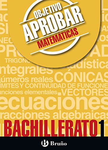 Objetivo aprobar Matemáticas 1 Bachillerato: Edición 2016 (Castellano - Material Complementario - Objetivo Aprobar) - 9788469612118