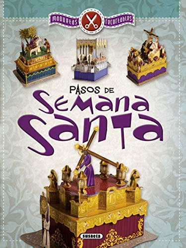 pasos De Semana Santa (Maquetas recortables) pasos De Semana Santa (Maquetas recortables)
