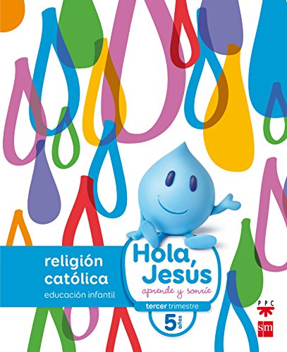 Religión católica. 5 años. Hola, Jesús: aprende y sonríe - 9788467587289