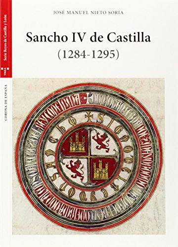 Sancho IV de Castilla (1284-1295) (Estudios Históricos La Olmeda)