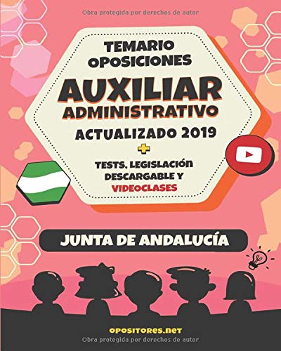 Temario Oposiciones Auxiliar Administrativo, Junta de Andalucía. Actualizado 2019.: Test, Legislación Descargable y Videoclases