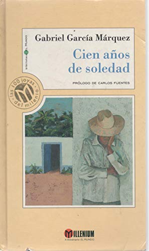 CIEN AÑOS DE SOLEDAD Prólogo de Carlos Fuentes. Colección 100 joyas del Milenio.Firma anterior propietario.