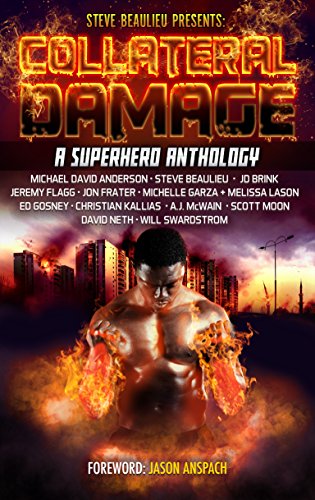 Collateral Damage: A Superhero Anthology (Superheroes and Vile Villains Book 3) (English Edition)