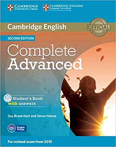 Complete Advanced Student's Book with Answers with CD-ROM Second Edition Complete Advanced Student's Book with Answers with CD-ROM Second Edition