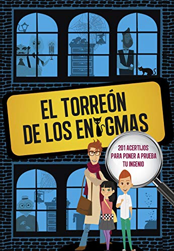El Torreón de los enigmas: 201 acertijos para poner a prueba tu ingenio El Torreón de los enigmas: 201 acertijos para poner a prueba tu ingenio