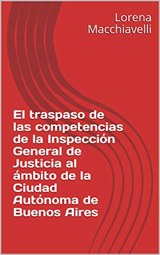 El traspaso de las competencias de la Inspección General de Justicia al ámbito de la Ciudad Autónoma de Buenos Aires