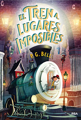 El tren a lugares imposibles (FICCIÓN KIDS) El tren a lugares imposibles (FICCIÓN KIDS)