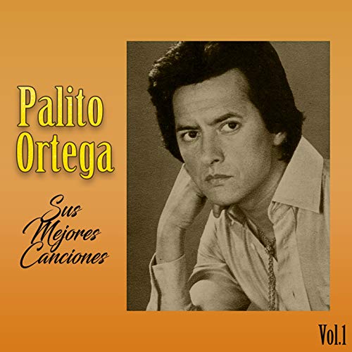 Palito Ortega - Sus Mejores Canciones, Vol. 1