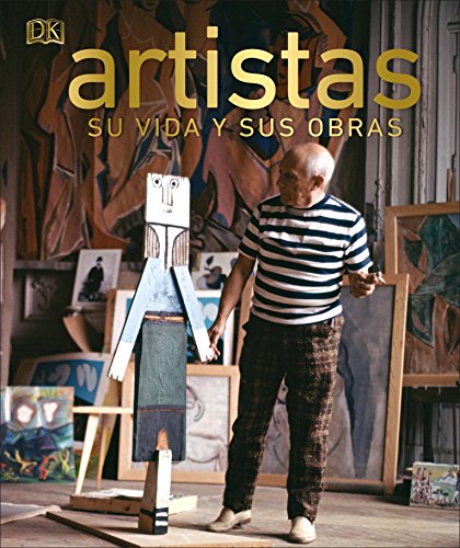 Artistas: Su vida y sus obras (GRAN FORMATO)